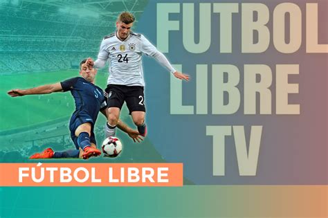 fútbol libre en vivo hoy online